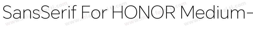 SansSerif For HONOR Medium字体转换